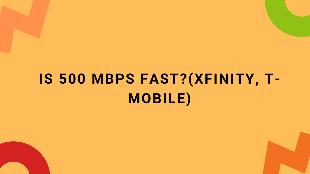 Is 500 Mbps Fast