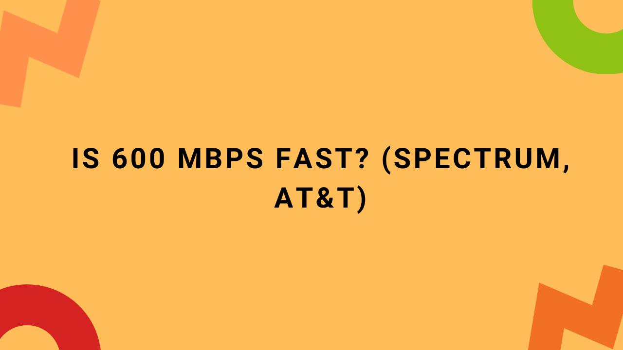 Is 600 Mbps Fast