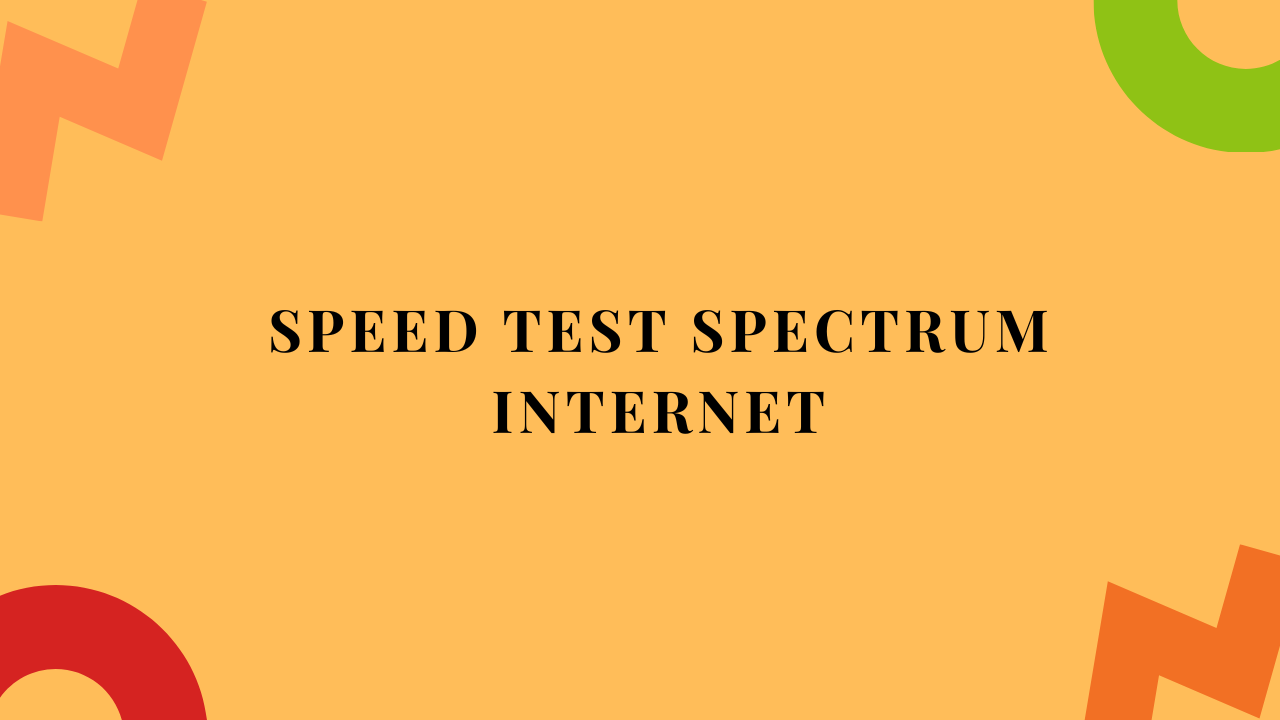 Speed Test Spectrum Internet